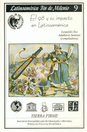 Beispielbild fr Libro el 98 y su impacto en latinoamerica zea y santana fce zum Verkauf von DMBeeBookstore