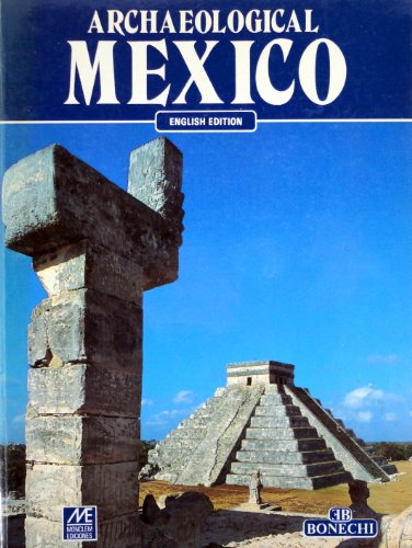 Stock image for Archaeological Mexico for sale by Booked Experiences Bookstore