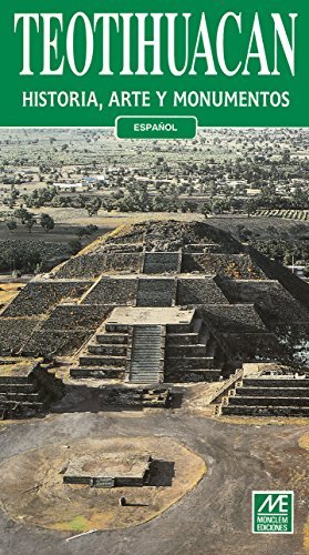 Stock image for Teotihuacan: Historia, Arte y Monumentos for sale by Casa del Libro A Specialty Bookstore