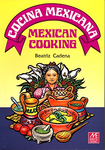 Cocina Mexicana Mexican Cooking by Beatriz Cadena (2007-08-02)