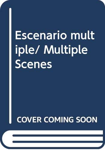 Escenario multiple/ Multiple Scenes (Spanish Edition) (9789686445176) by Rojo, Vicente; Hiriart, Hugo