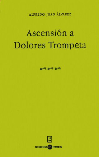 Imagen de archivo de Ascencion a Dolores Trompeta a la venta por ThriftBooks-Dallas