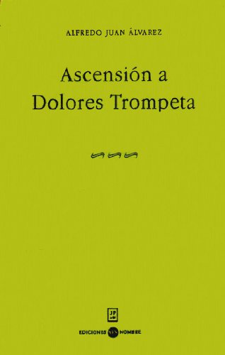 Stock image for Ascencion a Dolores Trompeta for sale by ThriftBooks-Dallas