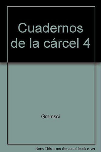 Imagen de archivo de Cuadernos de la cárcel 4 [Paperback] by Gramsci a la venta por V Books