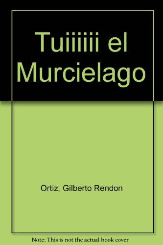 Imagen de archivo de Tuiiiiii el Murcielago a la venta por Irish Booksellers