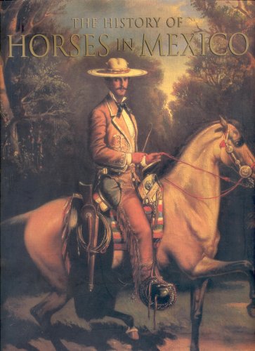 THE HISTORY OF HORSES IN MEXICO. HUGO BUSTO ET AL.