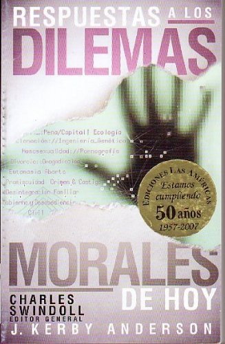 Beispielbild fr Respuestas a los Dilemas Morales de Hoy [Paperback] by J.Kerby Anderson zum Verkauf von Iridium_Books