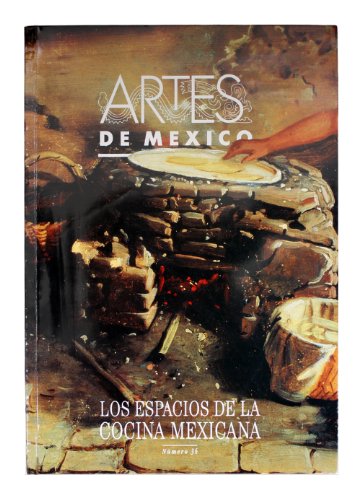 9789686533521: Los Espacios De La Cocina Mexicana/ The Spaces of the Mexican Kitchen