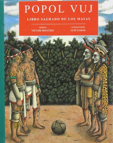 Imagen de archivo de Popol Vuj: Libro sagrado de los mayas/ the Sacred Book of the Mayas (Spanish Edition) a la venta por Half Price Books Inc.