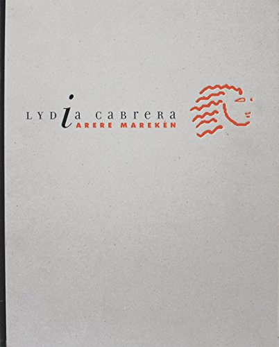 Arere Mareken (Spanish Edition) (9789686533927) by Cabrera, Lydia
