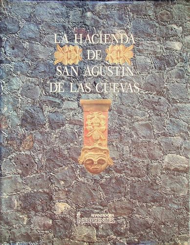 9789686561005: La Hacienda de San Agustin de las Cuevas (Spanish