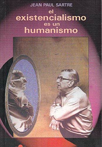 Stock image for EXISTENCIALISMO ES UN HUMANISMO [Paperback] by Sartre for sale by Iridium_Books