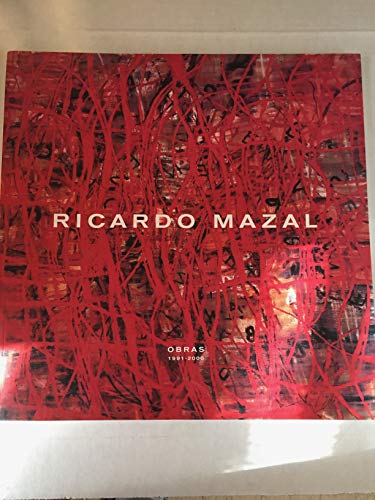 Imagen de archivo de Ricardo Mazal: Obras, 1991-2000 a la venta por Ezekial Books, LLC