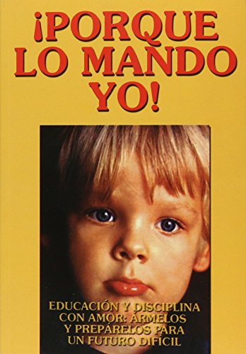 Stock image for Porque Lo Mando Yo for sale by ThriftBooks-Dallas