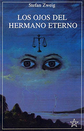 Stock image for OJOS DEL HERMANO ETERNO, LOS [Paperback] by STEFAN ZWEIG for sale by Iridium_Books