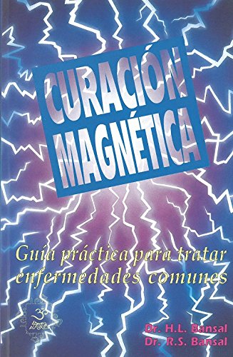 9789686733310: Curacin magntica. Gua prctica para tratar enfermedades comunes (SIN COLECCION)