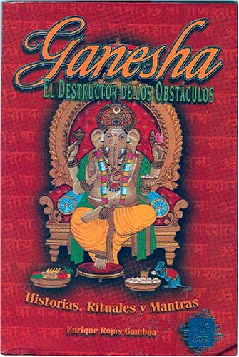 Imagen de archivo de Ganesha. El destructor de los obstaculos (Coleccion India Eterna) (Spanish Edition) a la venta por Ergodebooks