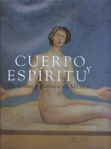 Imagen de archivo de Cuerpo y Espritu Medicina y Plstica en Mexico. a la venta por FIRENZELIBRI SRL