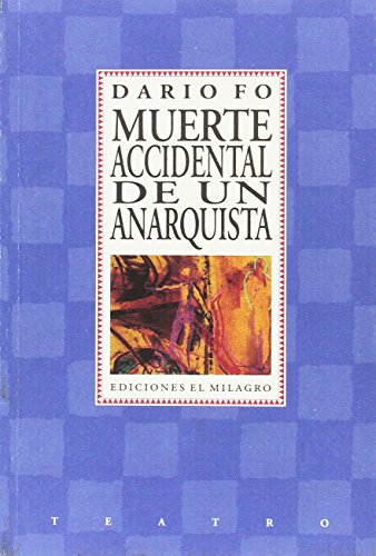 9789686773460: Muerte accidental de un anarquista (FCE ARGENTINA)