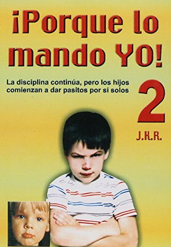 Stock image for ¡Porque Lo Mando Yo! - Volumen 2 for sale by Half Price Books Inc.