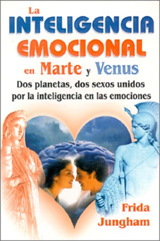9789686801798: Inteligencia Emocional en Marte y Venus (Spanish E