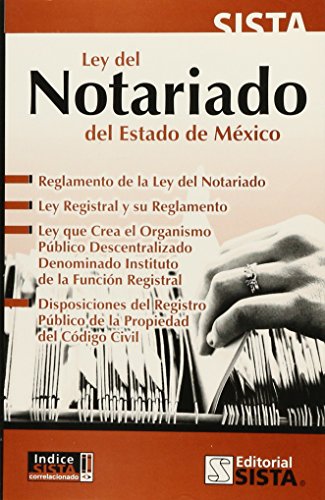 Stock image for LEY NOTARIADO DEL ESTADO DE MEXICO [Paperback] by EDITORIAL SISTA for sale by Iridium_Books