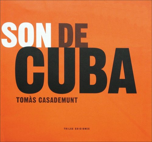 Stock image for Son de Cuba (Spanish Edition) Casademunt, Tomas for sale by Iridium_Books