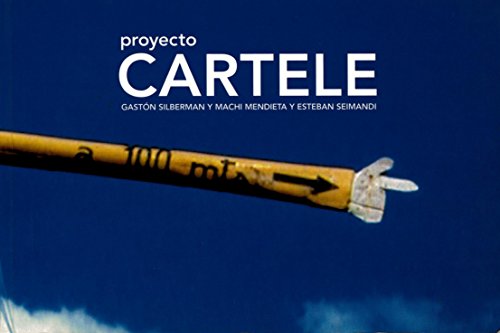 Stock image for Proyecto Cartele/ Cartele Project (Artes Visuales) (Spanish Edition) [Hardcov. for sale by Iridium_Books