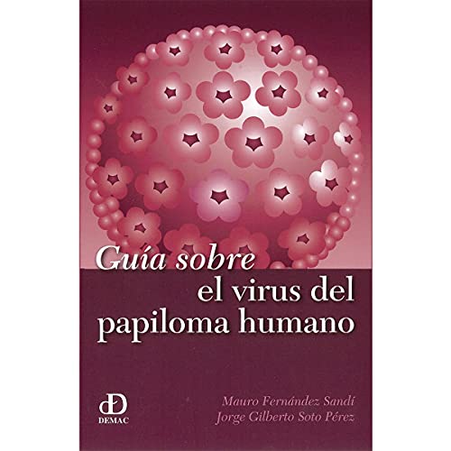 Imagen de archivo de GUA SOBRE EL VIRUS DEL PAPILOMA HUMANO a la venta por Libros Latinos