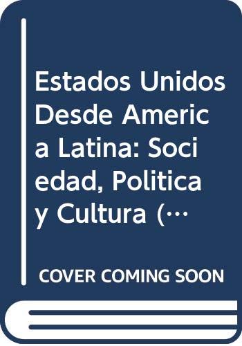 Stock image for Estados Unidos desde Amrica Latina (CIDE CM IM) by Arriaga Weiss Vctor A. for sale by Iridium_Books