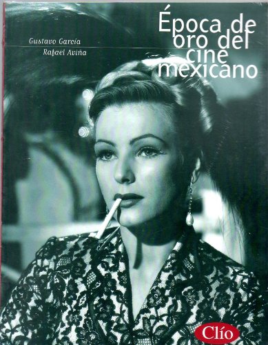 9789686932683: Epoca de oro del cine mexicano (Spanish Edition)