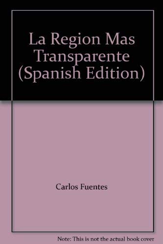 Stock image for La Region Mas Transparente (Spanish Edition) for sale by Half Price Books Inc.