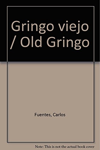Imagen de archivo de Gringo Viejo/ Old American (Spanish Edition) a la venta por Books From California