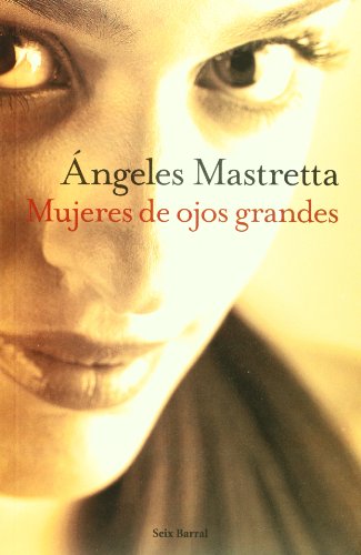 Beispielbild fr Mujeres De Ojos Grandes (Spanish Edition) zum Verkauf von Better World Books: West