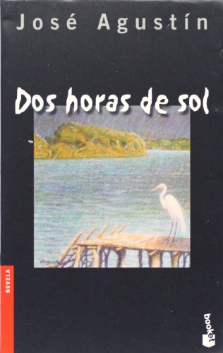 9789686941869: Dos horas de sol (Booket) (Spanish Edition)