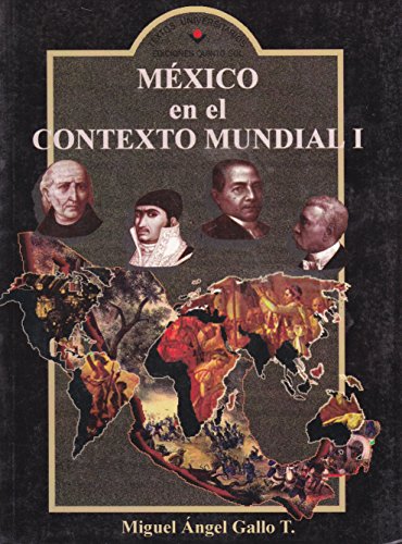 9789686996098: Mexico en el contexto mundial 1 (Spanish Edition)