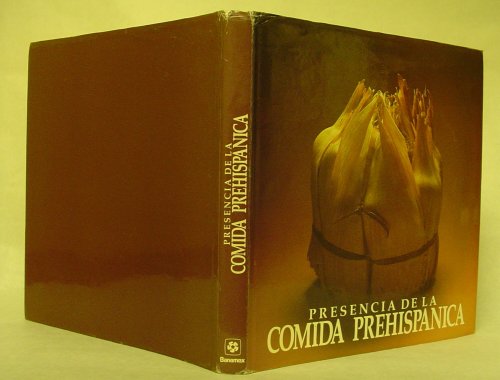 Beispielbild fr Presencia de la Comida Prehispanica zum Verkauf von Aardvark Book Depot
