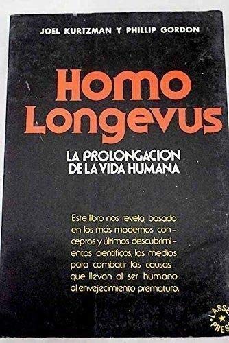 9789687063386: Homo longevus. La prolongacin de la vida humana.