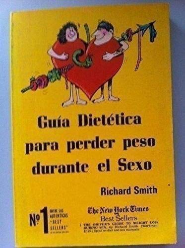 Imagen de archivo de Gua diettica para perder peso durante el sexo a la venta por Libros Tobal