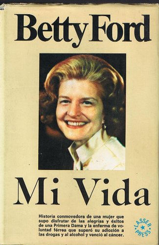 MI VIDA - BETTY FORD (9789687063904) by Betty Ford