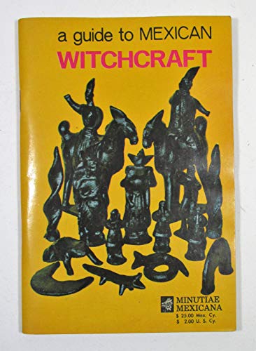 Beispielbild fr Guide to Mexican Witchcraft zum Verkauf von Wonder Book