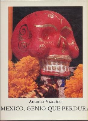 Imagen de archivo de Mexico, Genio Que Perdura (Spanish Edition) a la venta por ThriftBooks-Atlanta