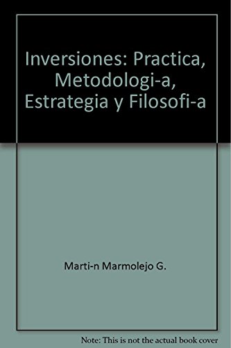 9789687144351: Inversiones: Practica, Metodologia, Estrategia y Filosofia (Spanish Edition)