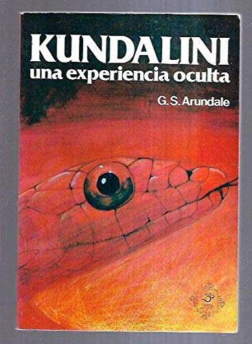 Imagen de archivo de KUNDALINI . UNA EXPERIENCIA OCULTA a la venta por Mercado de Libros usados de Benimaclet