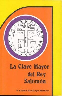 Imagen de archivo de LA CLAVE MAYOR DEL REY SALOMON a la venta por Ababol libros y regalos