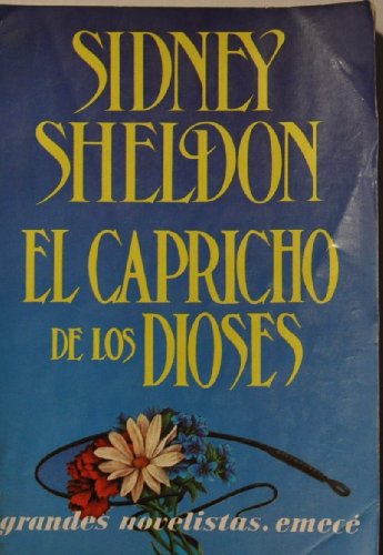 El Capricho De Los Dioses (Windmills of the Gods Spanish Edition) (9789687152257) by Sidney Sheldon