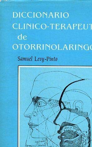 Imagen de archivo de Diccionario clnico teraputico de otorrinolaringologa a la venta por Librera Virtual DPL