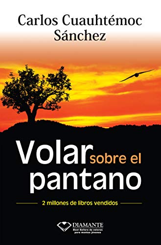 9789687277073: Volar Sobre el Pantano (Spanish Edition)