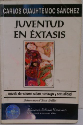 9789687277110: Juventud en extasis/ Youth in Ecstasy