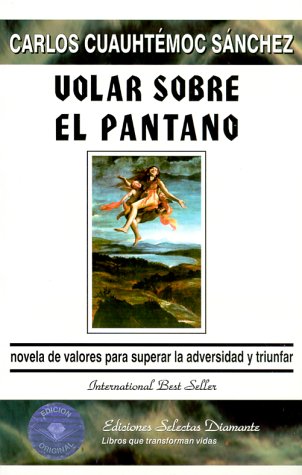 Imagen de archivo de Volar Sobre El Pantano = To Fly Over the Swamp a la venta por ThriftBooks-Dallas